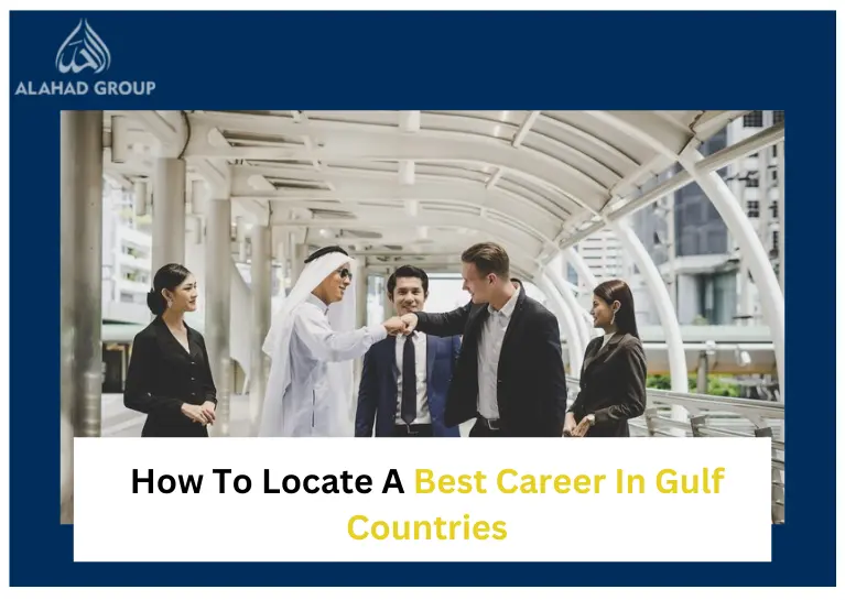 How To Locate A Best Career In Gulf Countries