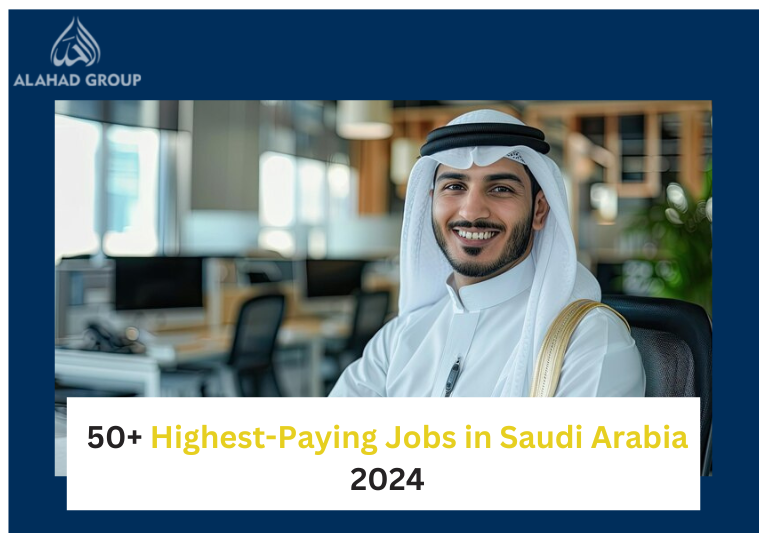 50+ Highest-Paying Jobs in Saudi Arabia 2024-2025