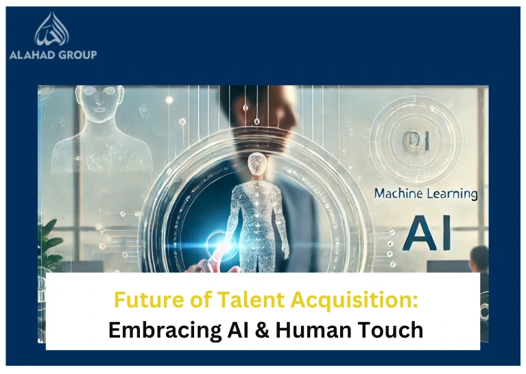 Future of Talent Acquisition: Embracing AI & Human Touch